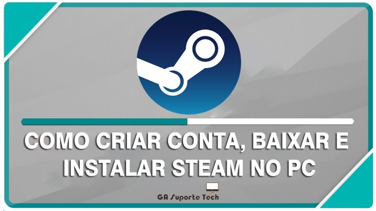 Como Criar Conta Baixar E Instalar Steam No Pc Ga Suporte Tech