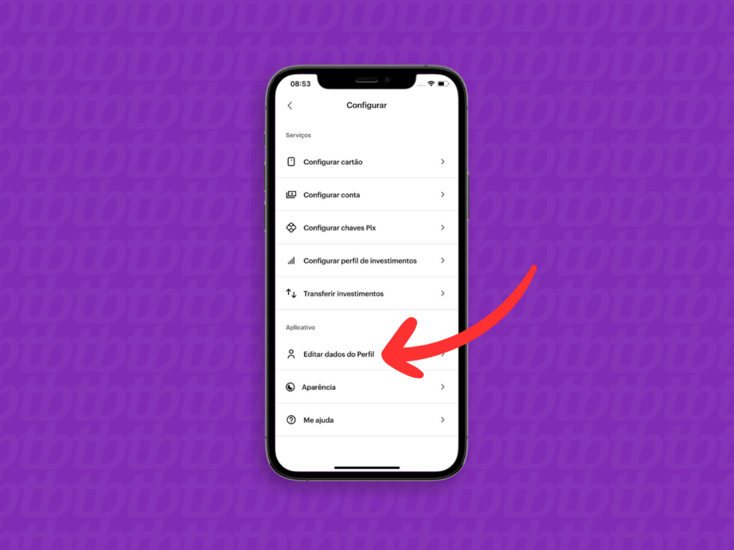Captura de tela do aplicativo Nubank mostra como abrir o menu Editar dados do Perfil