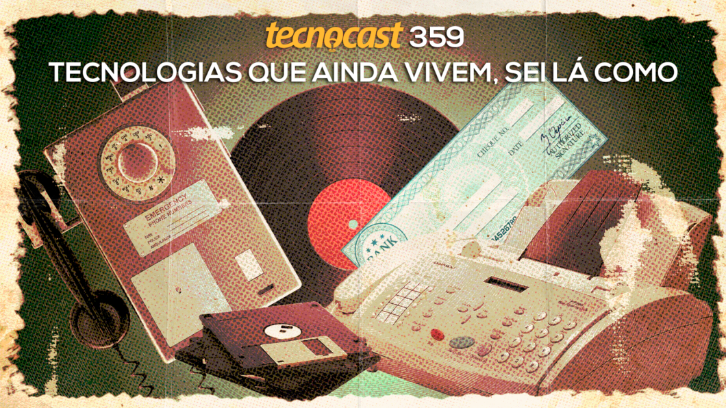 Tecnologias que ainda vivem, sei lá como (Vitor Pádua / Tecnoblog)