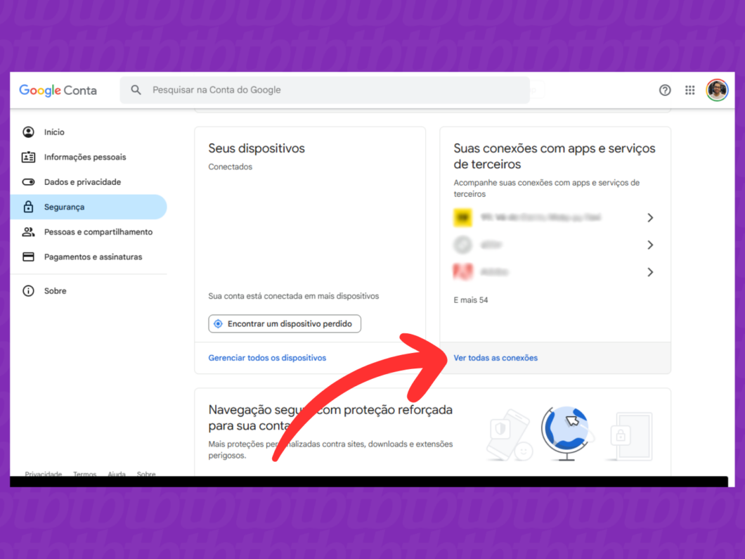 Captura de tela do site Conta Google mostra como acessar a op&ccedil;&atilde;o "Ver todas as conex&otilde;es"