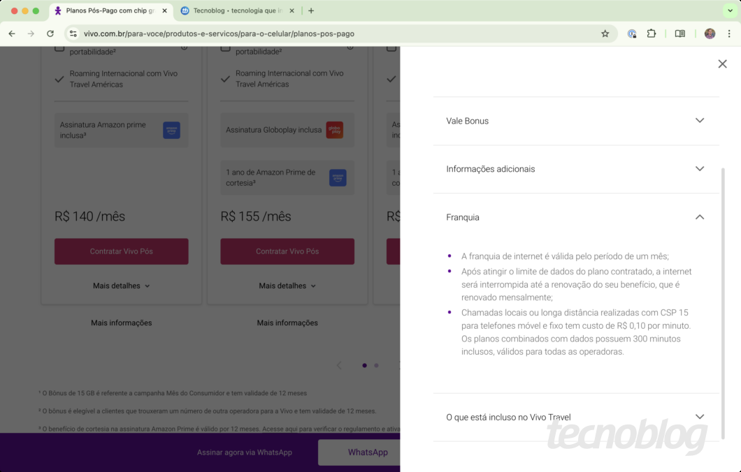 Print do site da Vivo. Destaque para uma coluna na lateral em que se l&ecirc;: "Franquia &bull; A franquia de internet &eacute; v&aacute;lida pelo per&iacute;odo de um m&ecirc;s; &bull; Ap&oacute;s atingir o limite de dados do plano contratado, a internet ser&aacute; interrompida at&eacute; a renova&ccedil;&atilde;o do seu benef&iacute;cio, que &eacute; renovado mensalmente; &bull; Chamadas locais ou longa dist&acirc;ncia realizadas com CSP 15 para telefones m&oacute;vel e fixo tem custo de R$ 0,10 por minuto. Os planos combinados com dados possuem 300 minutos inclusos, v&aacute;lidos para todas as operadoras."