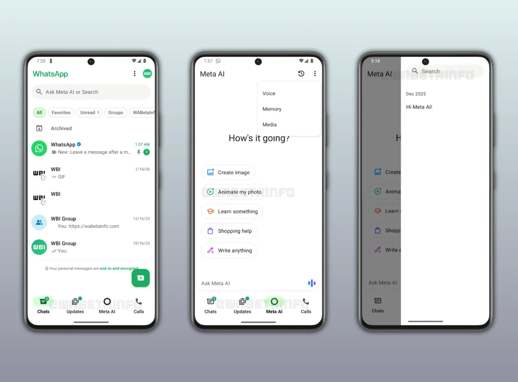 Tr&ecirc;s smartphones lado a lado exibem a interface do WhatsApp para Android com foco no novo recurso "Meta AI". O primeiro aparelho mostra a aba "Chats" com uma barra de pesquisa no topo onde se l&ecirc; "Ask Meta AI or Search". O segundo smartphone exibe a aba "Meta AI", destacada no menu inferior. Na tela, l&ecirc;-se "How's it going?" acima de bot&otilde;es de sugest&atilde;o como "Create image", "Animate my photo", "Learn something", "Shopping help" e "Write anything". Um menu suspenso aberto no topo mostra as op&ccedil;&otilde;es "Voice", "Memory" e "Media". O terceiro aparelho exibe uma barra lateral de pesquisa sobreposta &agrave; interface, com o hist&oacute;rico "Dec 2025" e a mensagem "Hi Meta AI!". O design utiliza tons de branco, cinza e o verde caracter&iacute;stico do aplicativo. No rodap&eacute; das telas, os &iacute;cones s&atilde;o "Chats", "Updates", "Meta AI" e "Calls". Marcas d'&aacute;gua "WABetaInfo" aparecem discretamente nas capturas.