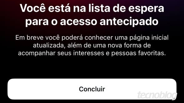 Você está na lista de espera para o acesso antecipado