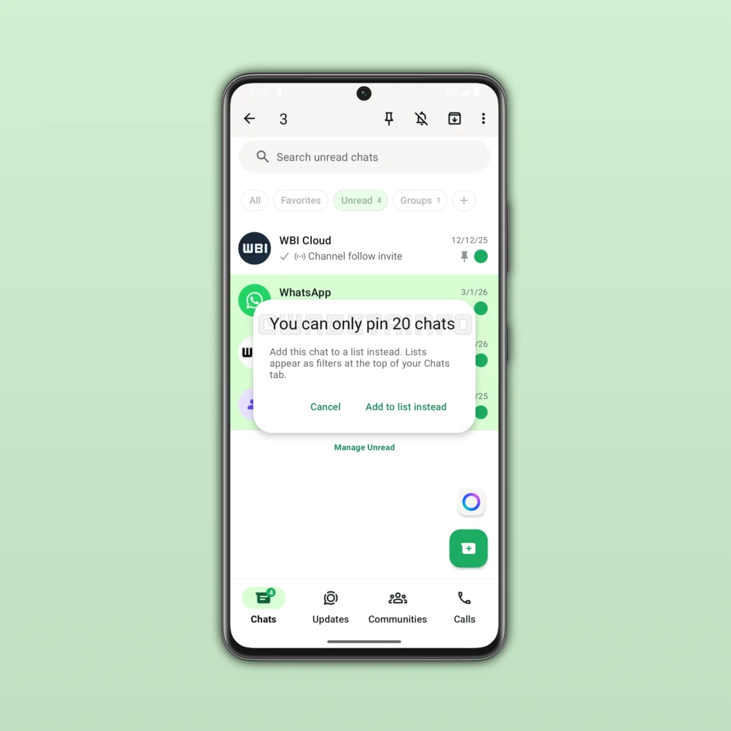 Um smartphone centralizado mostra a lista de conversas do WhatsApp sobre um fundo verde claro. Uma janela sobreposta no centro da tela exibe o aviso: "You can only pin 20 chats". Abaixo, o texto "Add this chat to a list instead. Lists appear as filters at the top of your Chats tab.", seguido pelos bot&otilde;es "Cancel" e "Add to list instead". Na lista de conversas ao fundo, v&ecirc;-se um &iacute;cone de fixa&ccedil;&atilde;o (pin) cinza ao lado de um chat. A marca-d'&aacute;gua "WABETAINFO" cruza o centro da imagem.